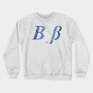 Beta Greek Alphabet Crewneck Sweatshirt